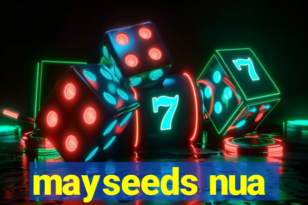 mayseeds nua